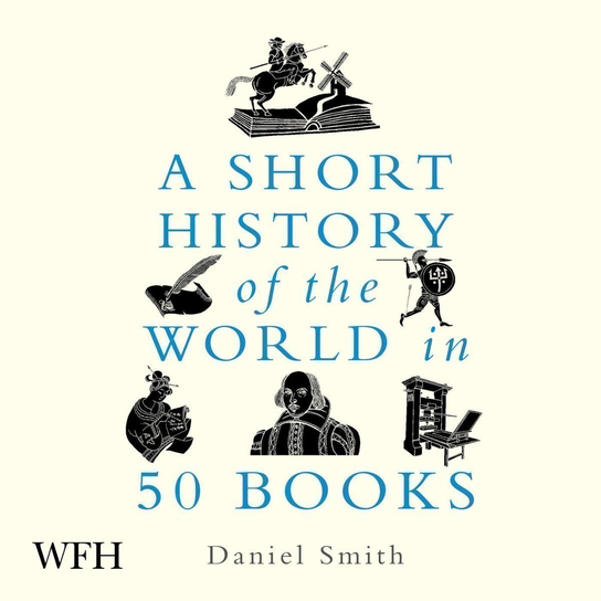 a-short-history-of-the-world-in-50-books-audiobook-b-iext155778660 A Short History of the World in 50 Books - Daniel Smith po angielsku (Miękka oprawa) - obrazek 1