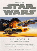 The Art of Star Wars Episode 1, the Phantom Menace - Jonathan Bresman (Miękka oprawa)