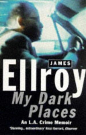 My Dark Places - James Ellroy (Miękka oprawa)