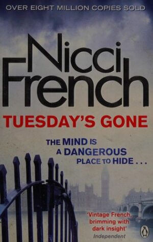 Tuesday's gone - Nicci French
