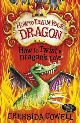 How to Twist a Dragon's Tale - Cressida Cowell (Miękka oprawa)