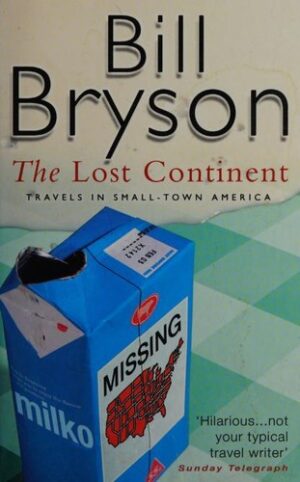 The Lost Continent : Travels in Small-Town America - Bryson, Bill (Miękka oprawa)