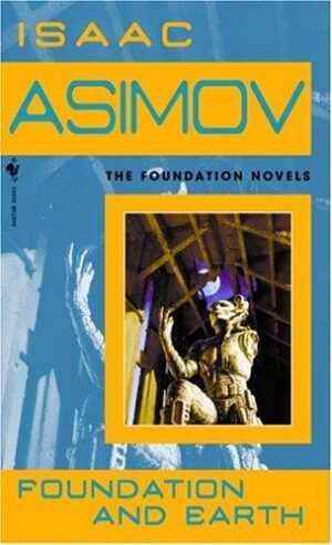 Foundation and Earth - Isaac Asimov (Miękka oprawa)