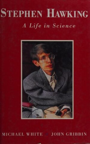 Stephen Hawking: A life in science - White, Michael (Twarda oprawa)