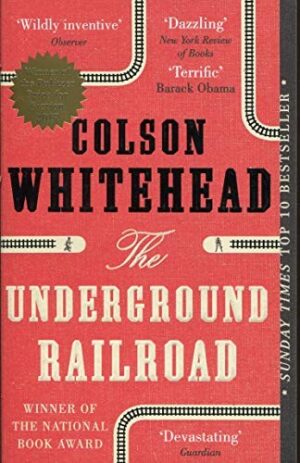 The Underground Railroad - Colson Whitehead (Miękka oprawa)