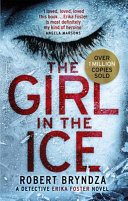 The Girl in the Ice - Robert Bryndza (Miękka oprawa)