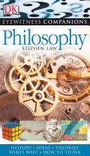 DK Eyewitness Companions -- Philosophy - Stephen Law