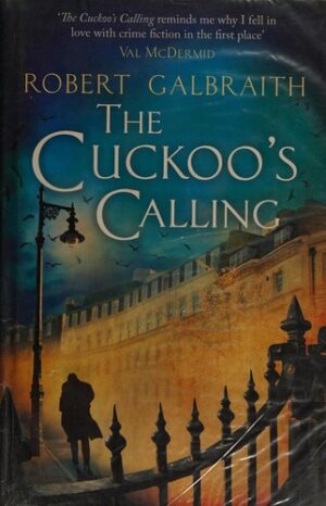 The Cuckoo's Calling - Robert Galbraith (Twarda oprawa)