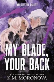 My Blade, Your Back - K. M. Moronova (Miękka oprawa)