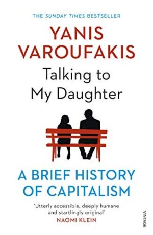 Talking to My Daughter A Brief History of Capitalism - Yanis Varoufakis (Miękka oprawa)