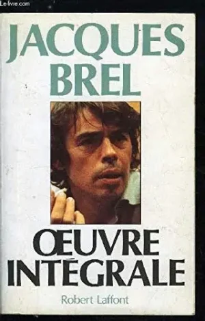 Œuvre intégrale - Jacques Brel