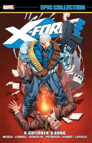X-Force Epic Collection: X'cutioner's song - Fabian Nicieza