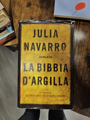 La Bibbia d'argilla — Julia Navarro