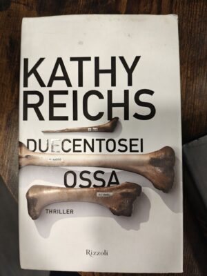 Duecentosei ossa — Kathy Reichs