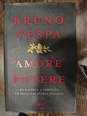 L'amore e il potere — Bruno Vespa