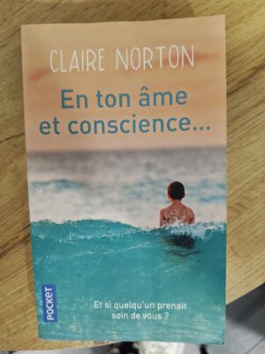 En ton âme et conscience… — Claire Norton