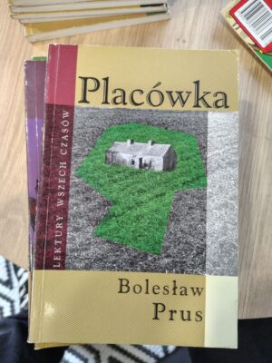 Placówka — Bolesław Prus
